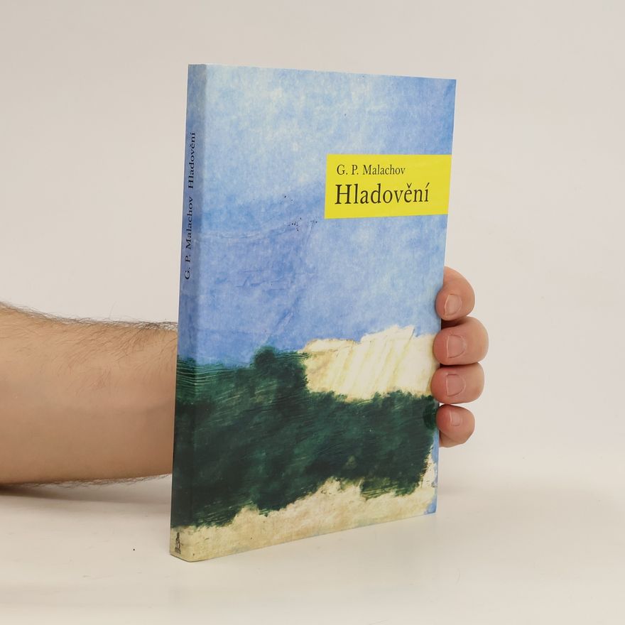Gennadi Petrowitsch Malachow Hladovění