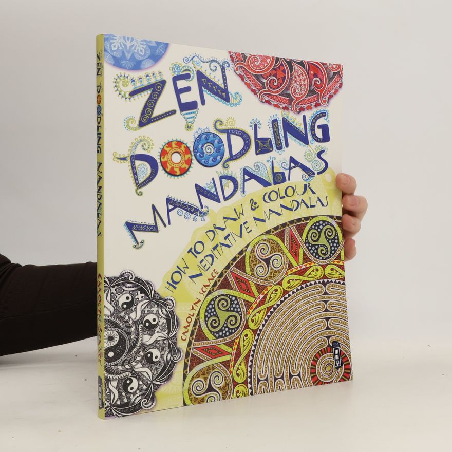 Carolyn Scrace Zen Doodling Mandalas