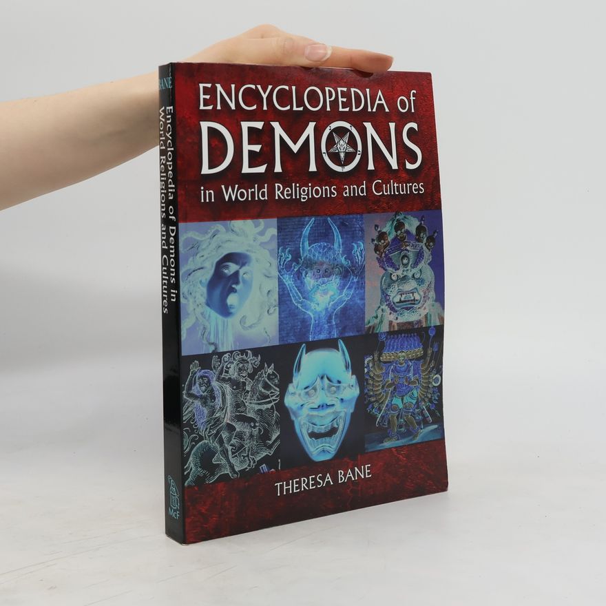 Theresa Bane Encyclopedia of Demons in World Religions and Cultures