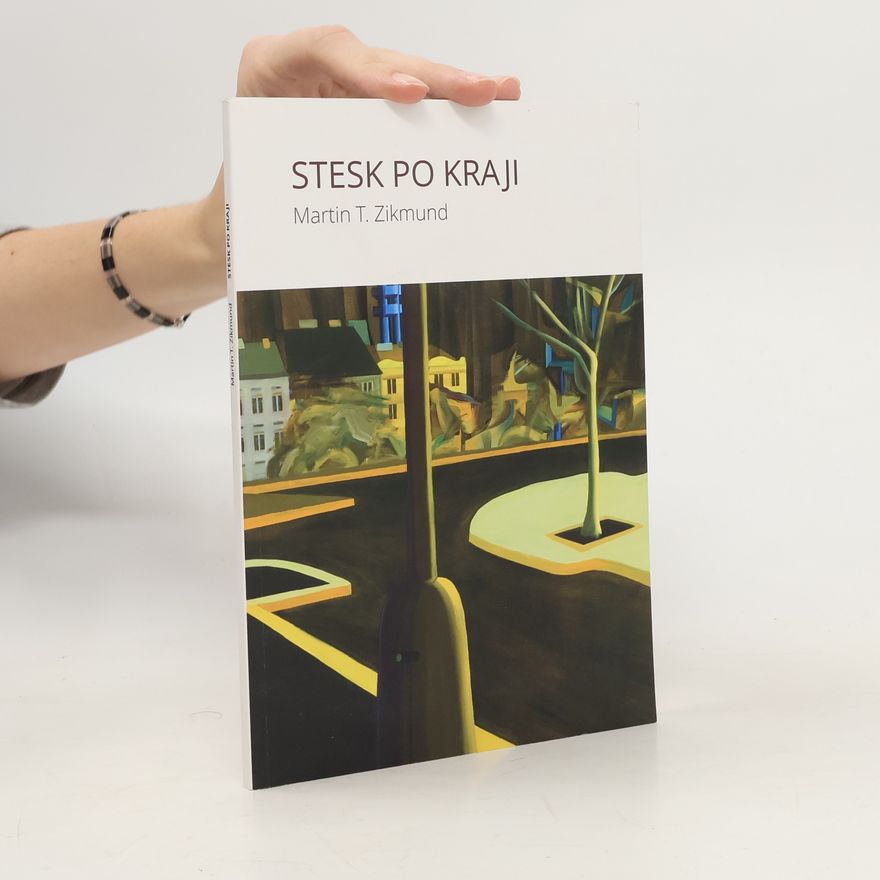 Martin Zikmund Stesk po kraji. Vybrané eseje a kázání z let 2015-2022