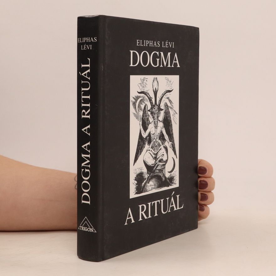Eliphas Lévi Dogma a rituál vysoké magie