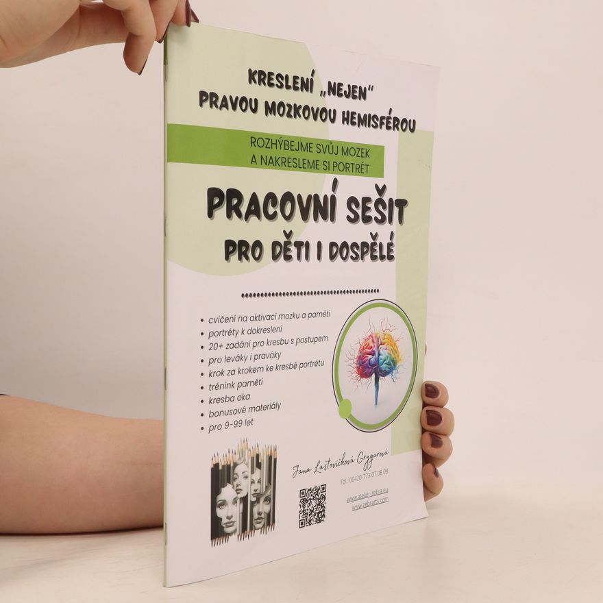 Jana Laštovičková Grygarová Kreslení "nejen" pravou mozkovou hemisférou.