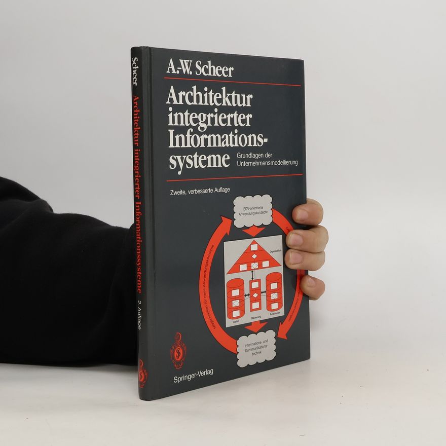 August Wilhelm Scheer Architektur integrierter Informationssysteme