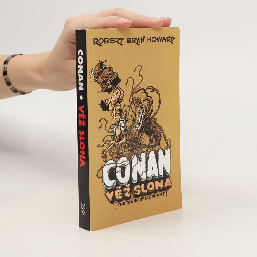 Robert E. Howard Věž slona a jiné povídky