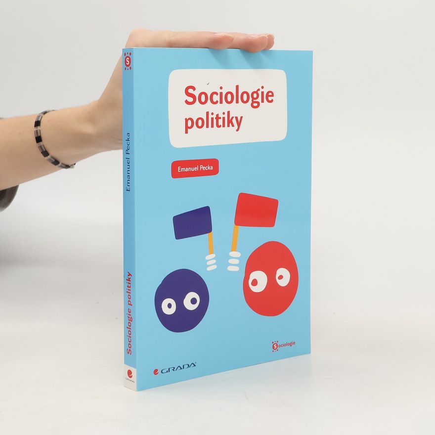 Emanuel Pecka Sociologie politiky
