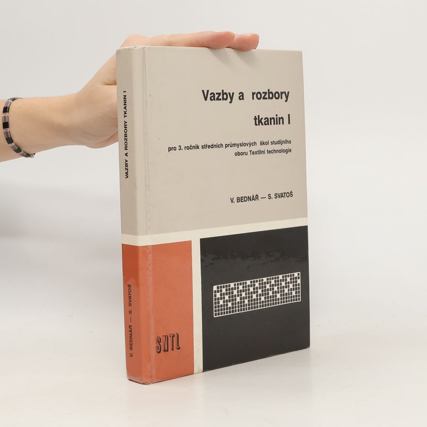 S. Svatoš Vazby a rozbory tkanin I
