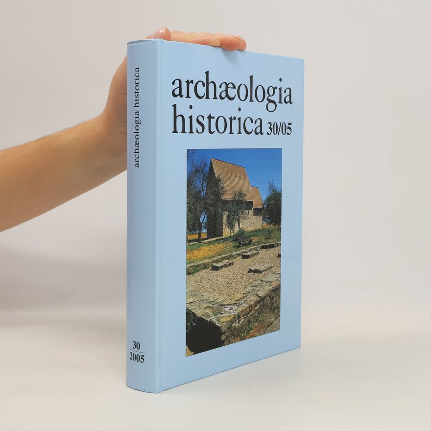 AA.VV. Archæologia historica 30/2005