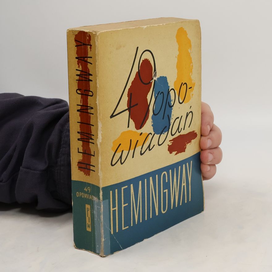 Ernest Hemingway 49 opowiadań