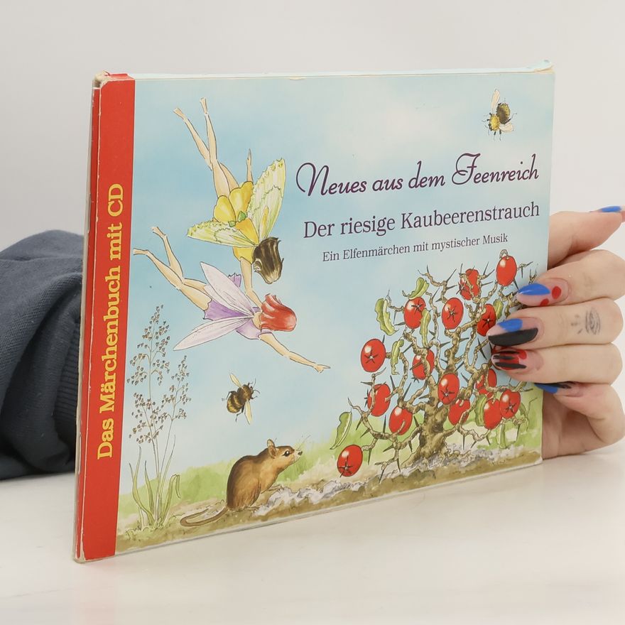 Elisabeth Naumann Der riesige Kaubeerenstrauch