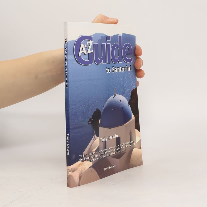 Tony Oswin The A to Z Guide to Santorini