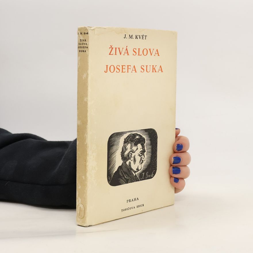 Josef Suk Živá slova Josefa Suka
