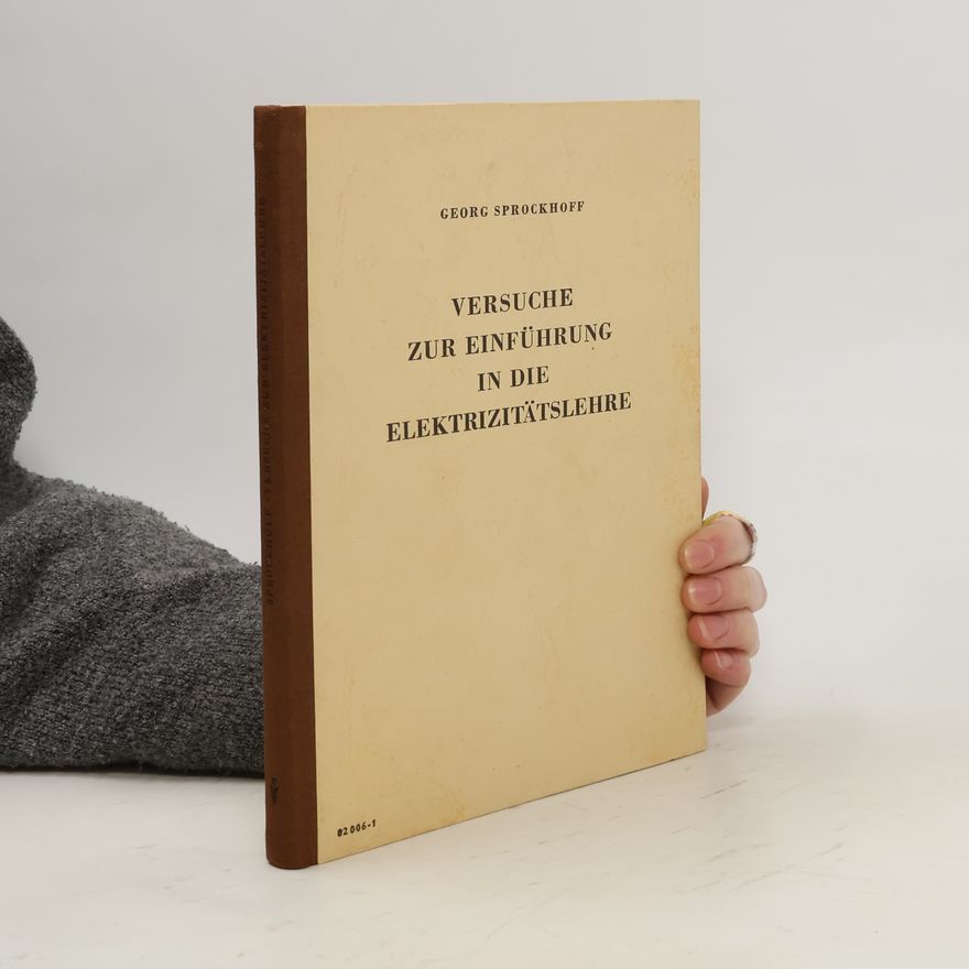Georg Sprockhoff Versuche zur Einführung in die Elektrizitätslehre