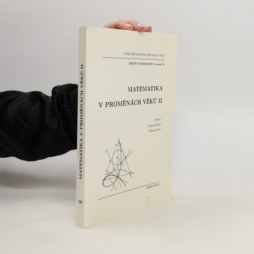 Jindřich Bečvář Matematika v proměnách věků II.