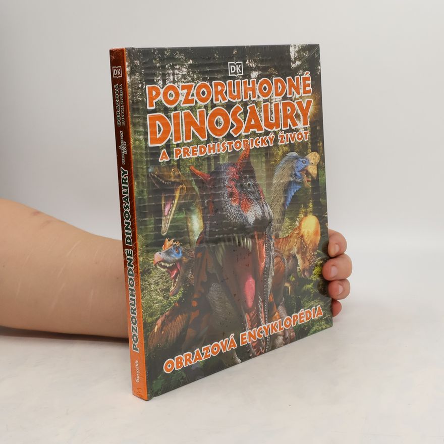 Autores varios Pozoruhodné dinosaury a predhistorický život