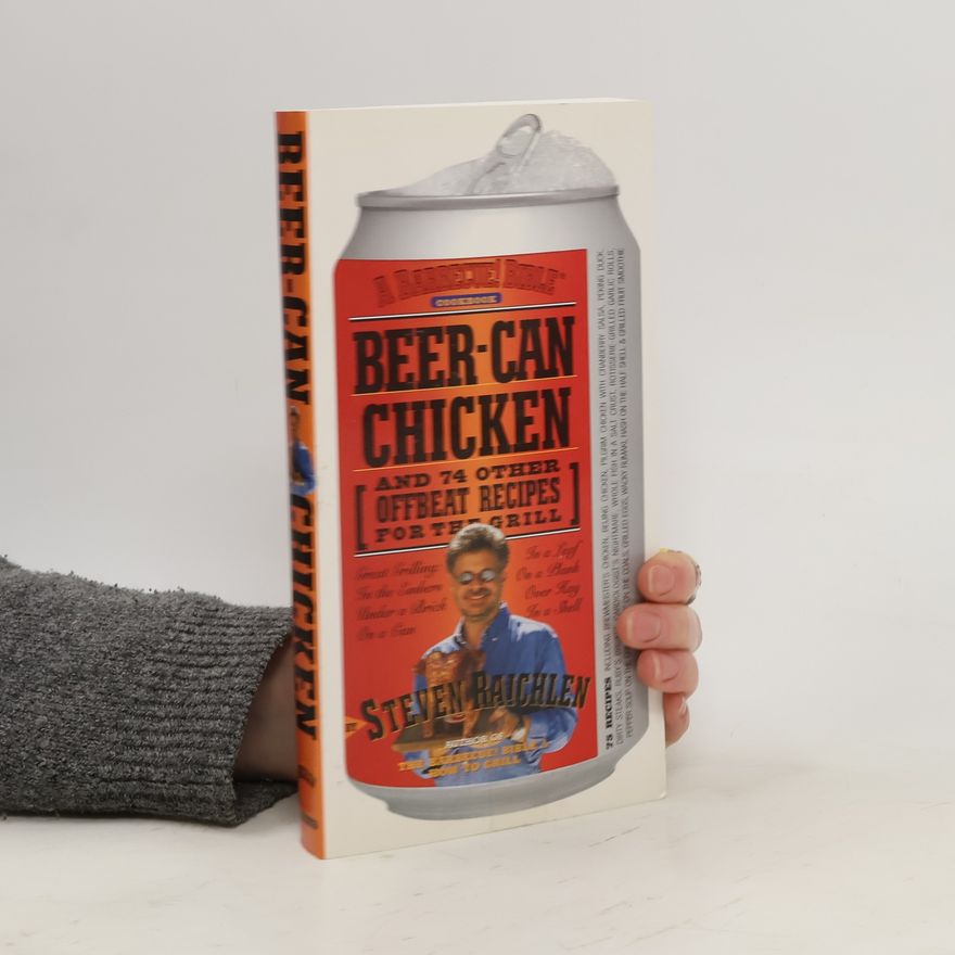 Steven Raichlen Beer-Can Chicken