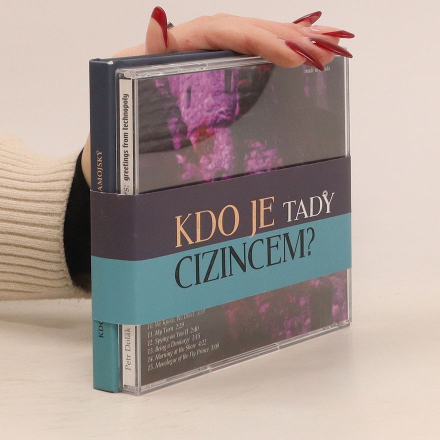 Petr Samojský Kdo je tady cizincem?