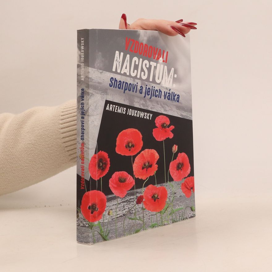 Artemis Joukowsky Vzdorovali nacistům: Sharpovi a jejich válka