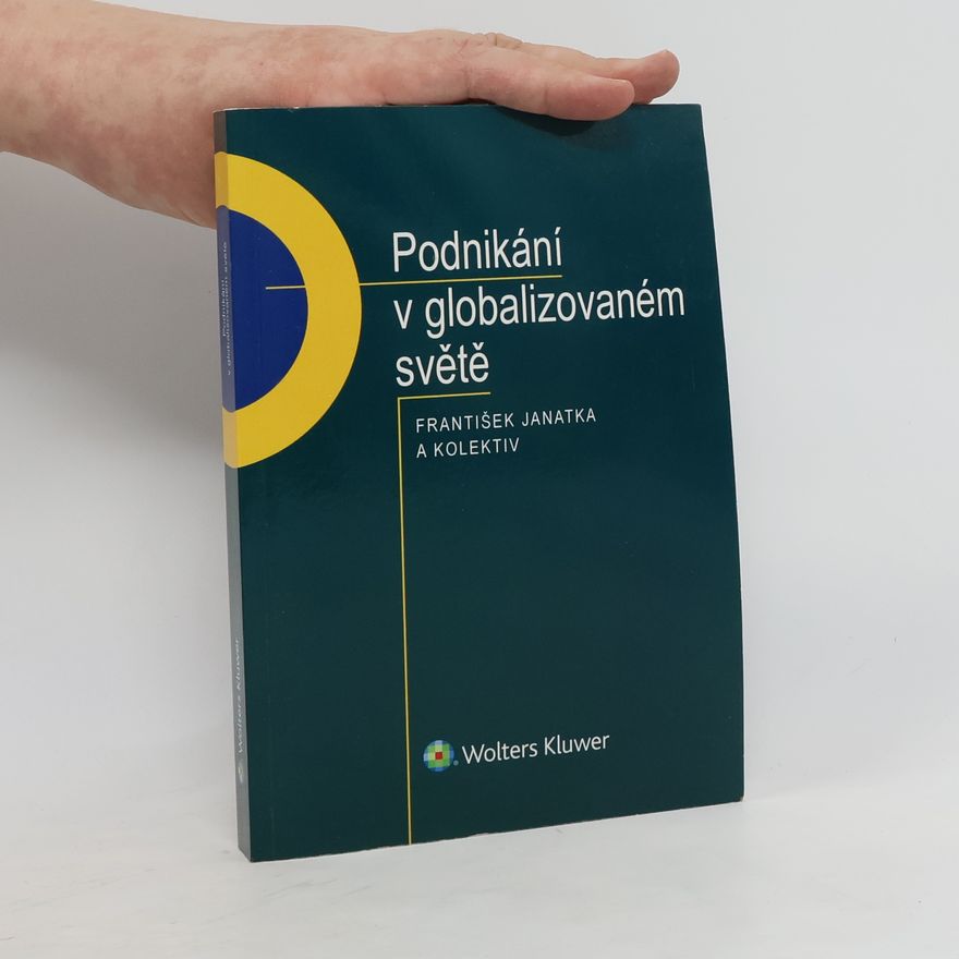 František Janatka Podnikání v globalizovaném světě