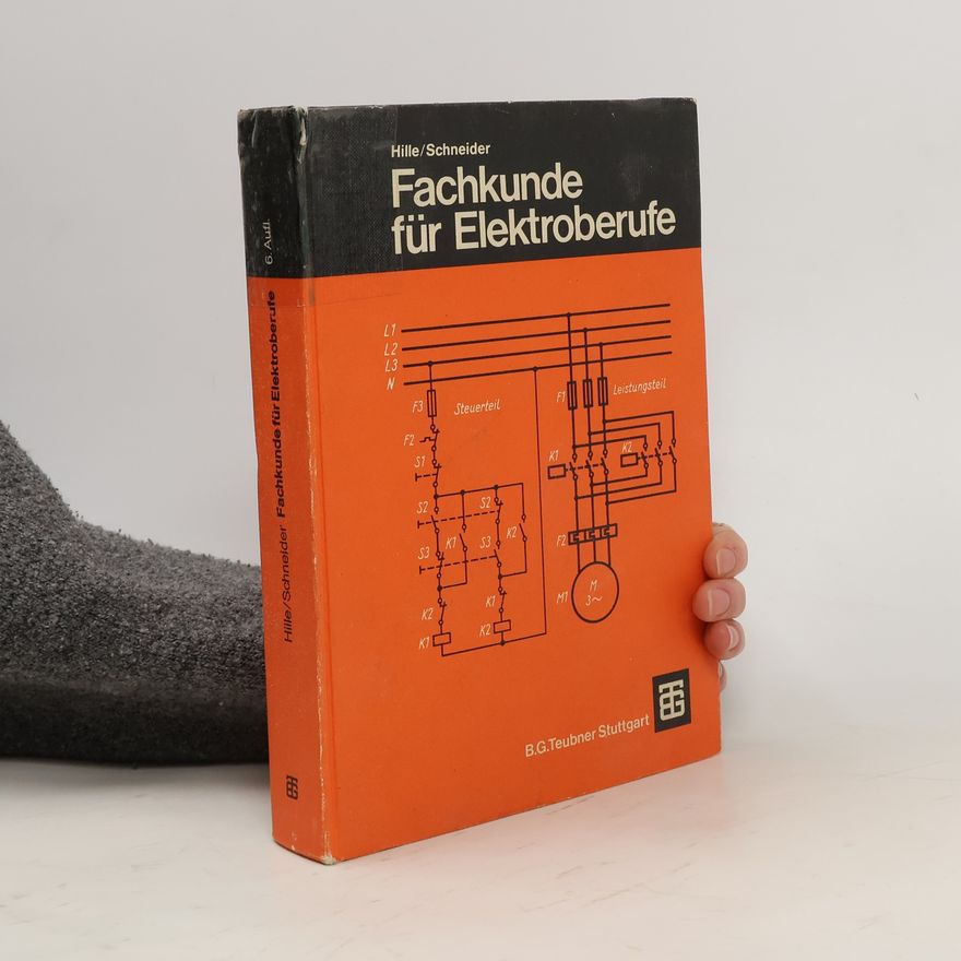 Wilhelm Hille Fachkunde für Elektroberufe