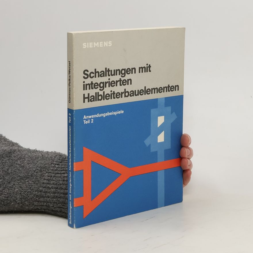 Autorenkollektiv Schaltungen mit integrierten Halbleiterbauelementen 2