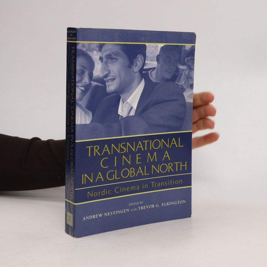 Trevor Glen Elkington Transnational Cinema in a Global North