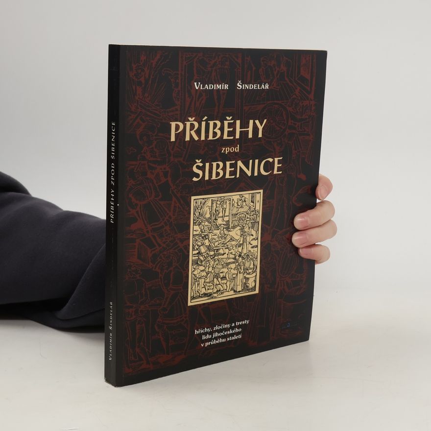 Vladimír Šindelář Příběhy zpod šibenice