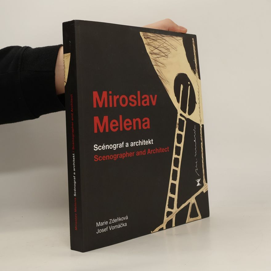 Miroslav Melena Miroslav Melena. Scénograf a architekt