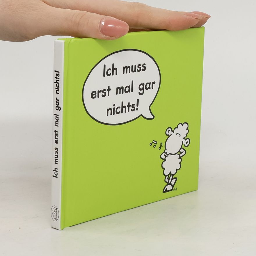 Steff Ich muss erst mal gar nichts!