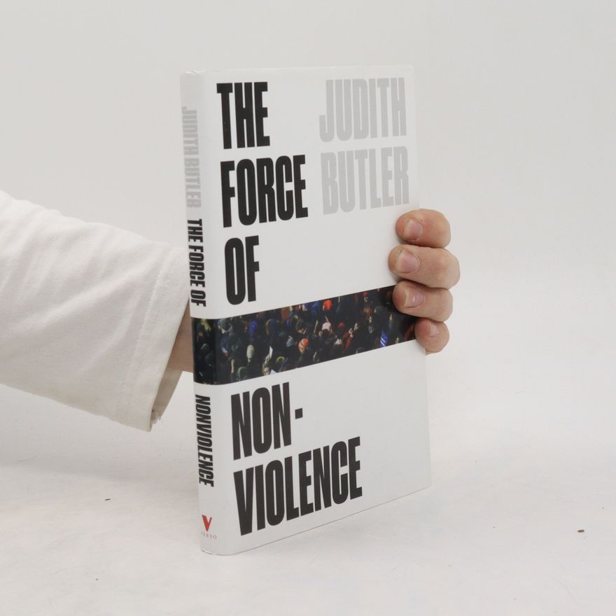 Judith Butler The Force of Nonviolence