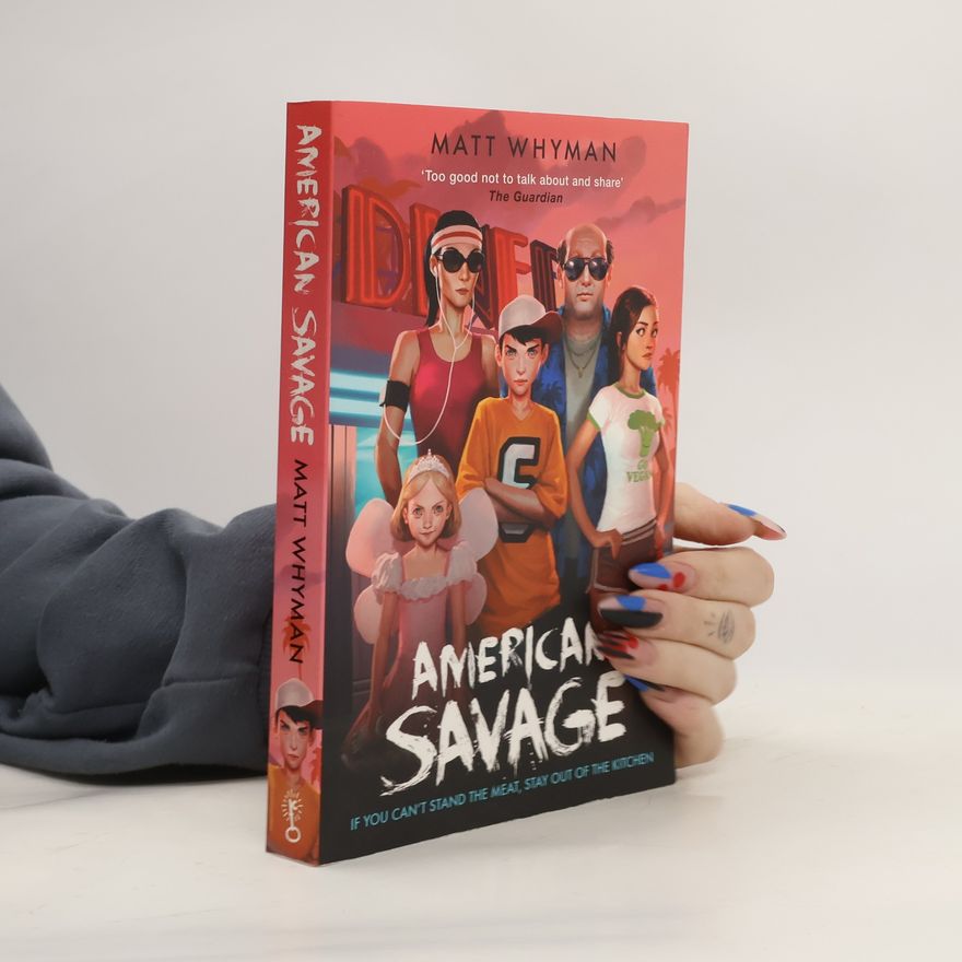 Matt Whyman American Savages