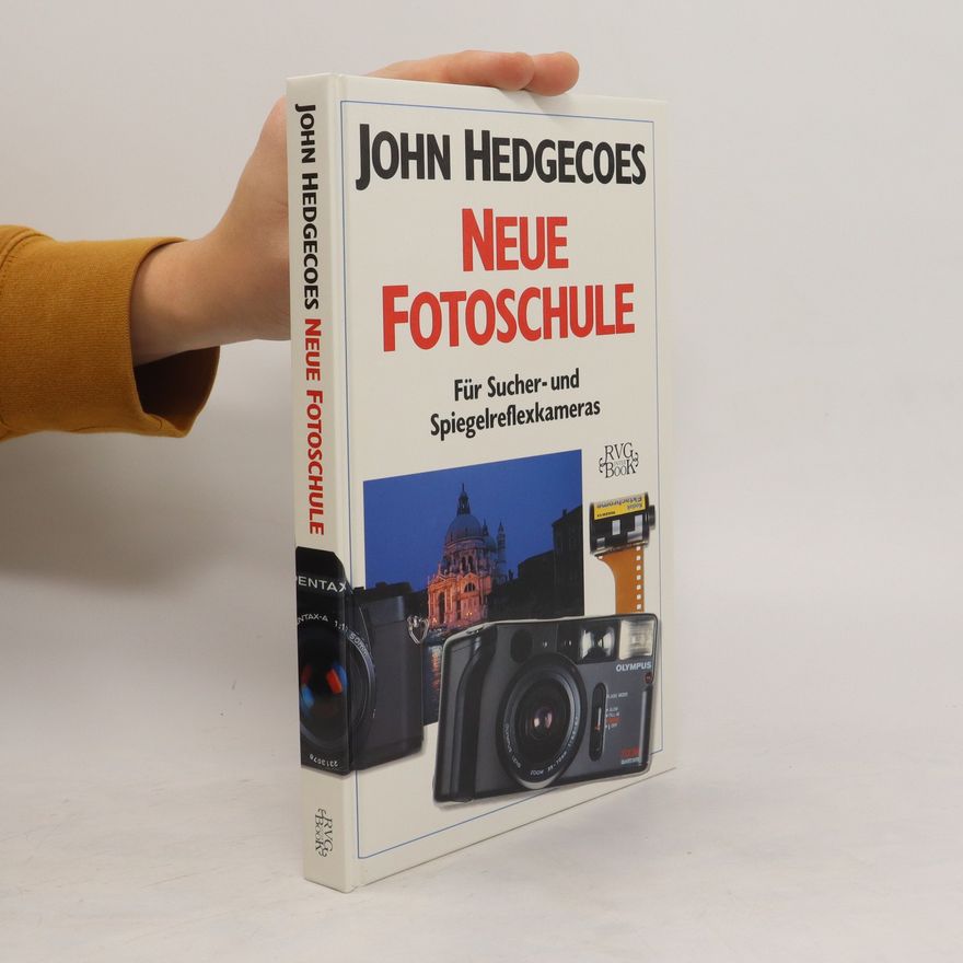John Hedgecoe John Hedgecoes neue Fotoschule