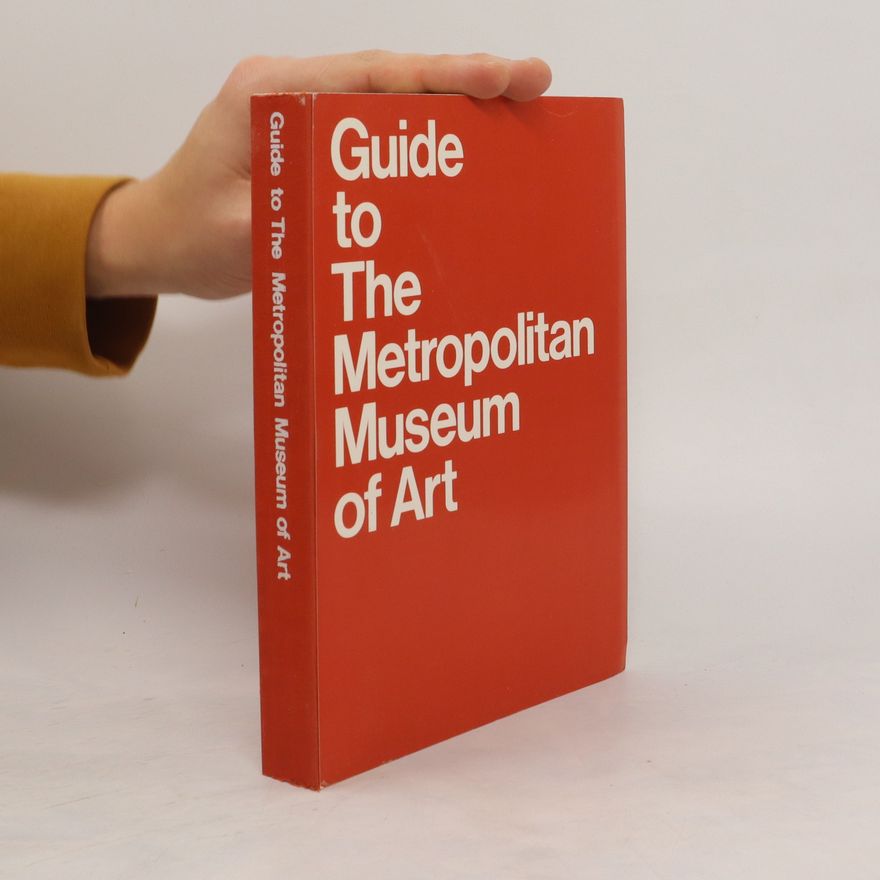 Autorenkollektiv Guide to The Metropolitan Museum of Art