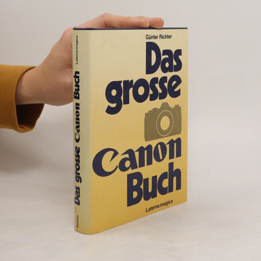 Günter Richter Das grosse Canon-Buch