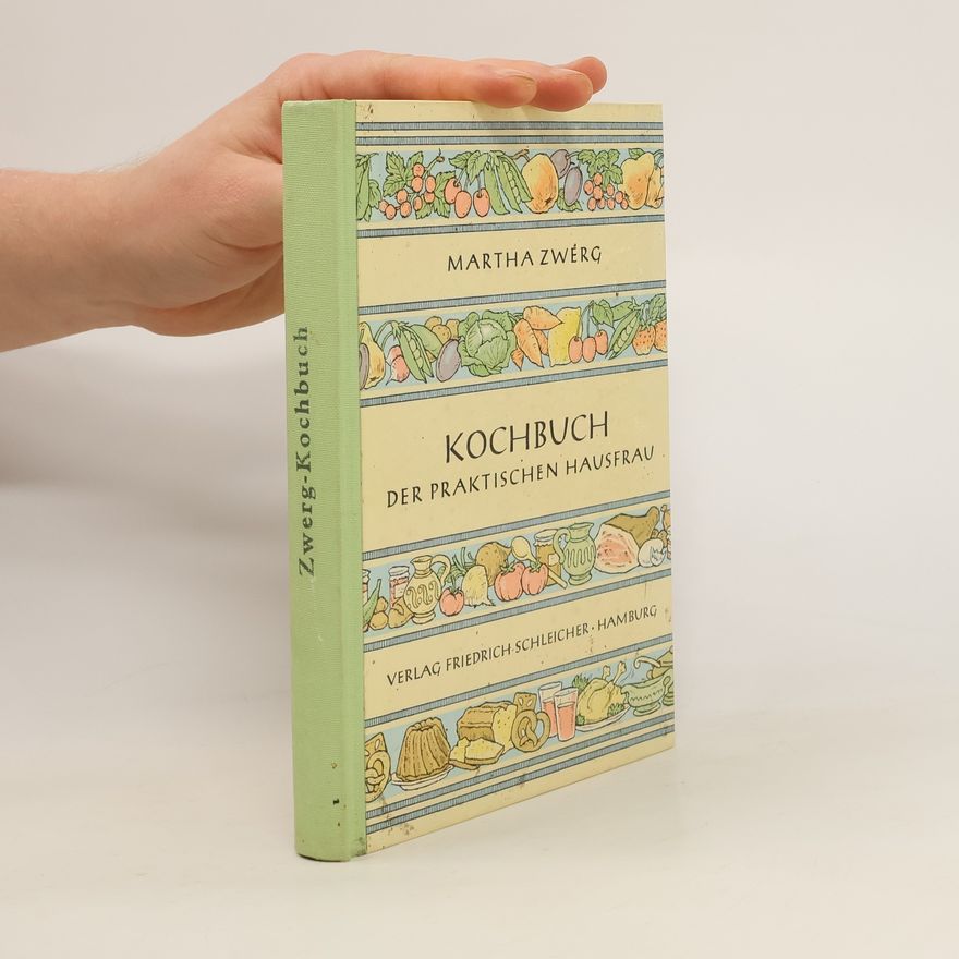 Martha Zwerg Kochbuch der praktischen Hausfrau