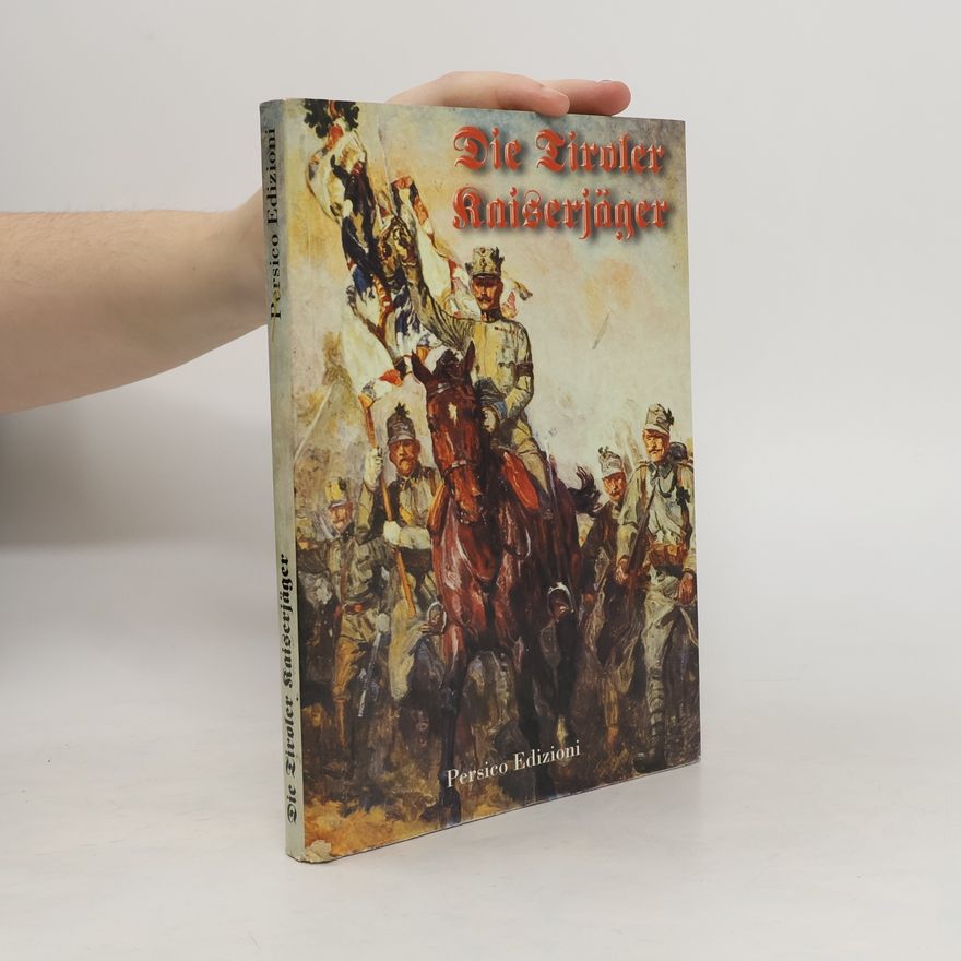 Christian Haager Die Tiroler Kaiserjäger