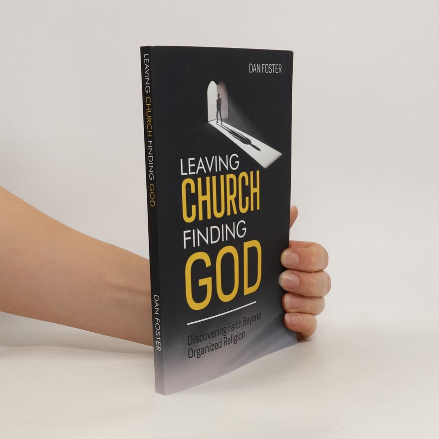 Daniel Foster Leaving Church Finding God