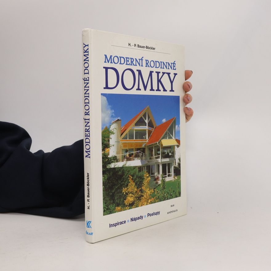 H. P. Bauer - Böckler Moderní rodinné domky