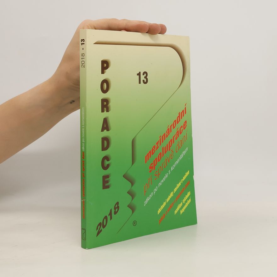 Kolektiv autorů Poradce 13/2018 Mezinárodní spolupráce při správě daní