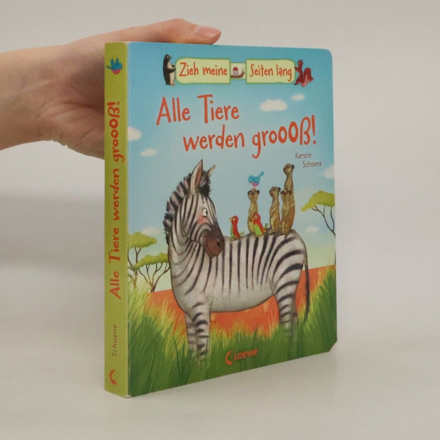 Kerstin Schoene Alle Tiere werden groooß!