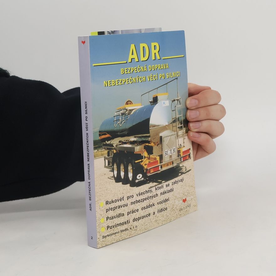 Autorenkollektiv ADR. Bezpečná doprava nebezpečných věcí po silnici