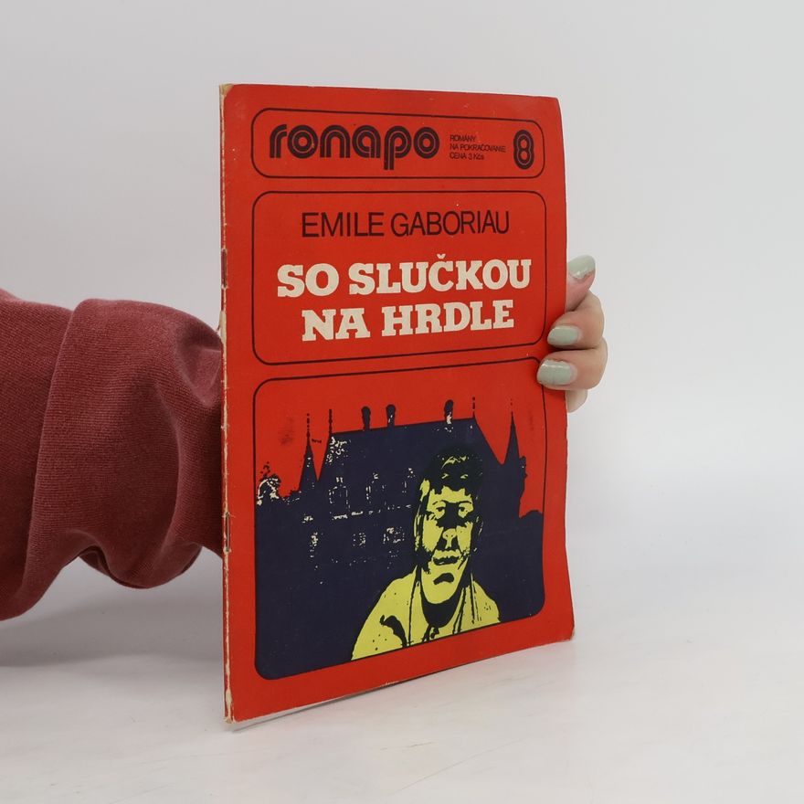 Émile Gaboriau So slučkou na hrdle 8