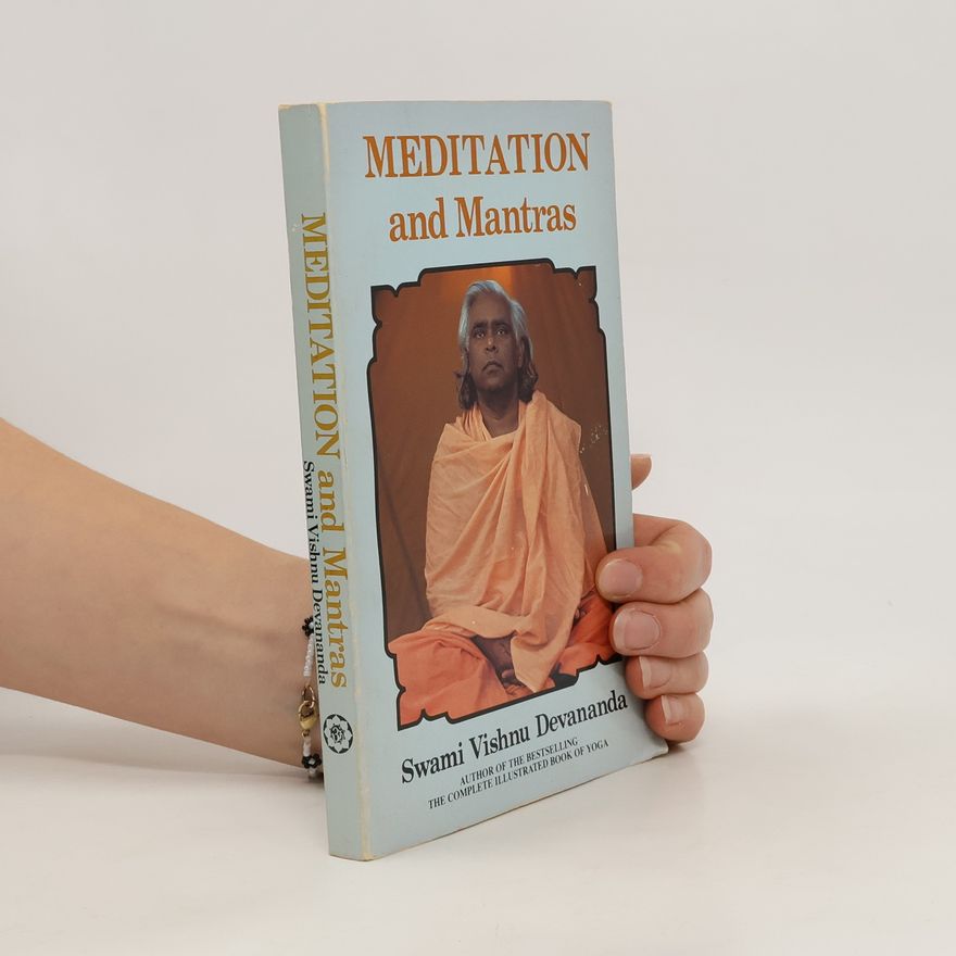 Swami Vishnu Devananda Meditation and Mantras
