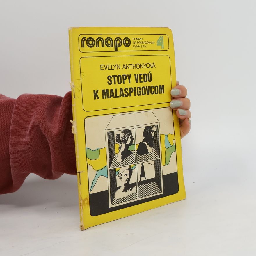 Evelyn Anthony Ronapo 4. Stopy vedú k Malaspigovcom