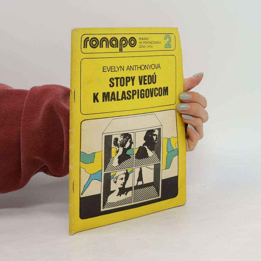 Evelyn Anthony Ronapo 2. Stopy vedú k Malaspigovcom