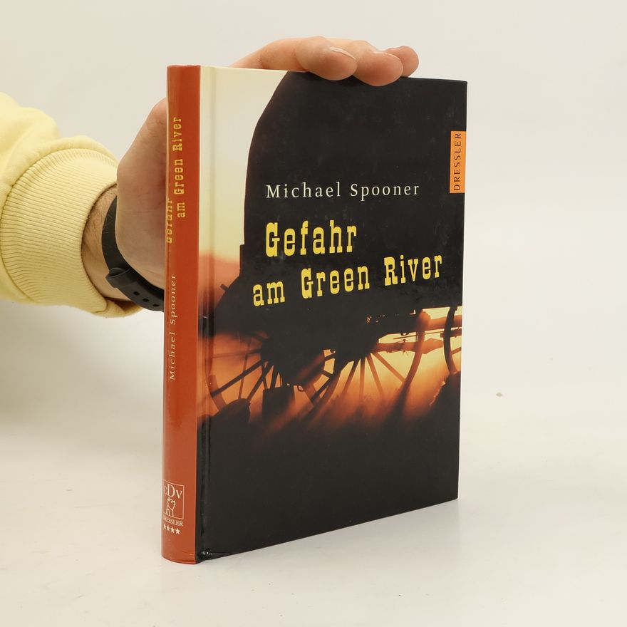 Michael Spooner Gefahr am Green River