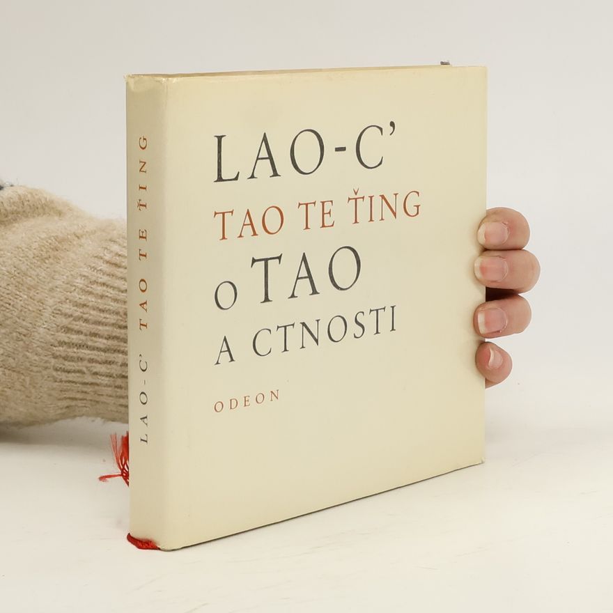 Lao-c' O Tao a ctnosti. Tao te ťing