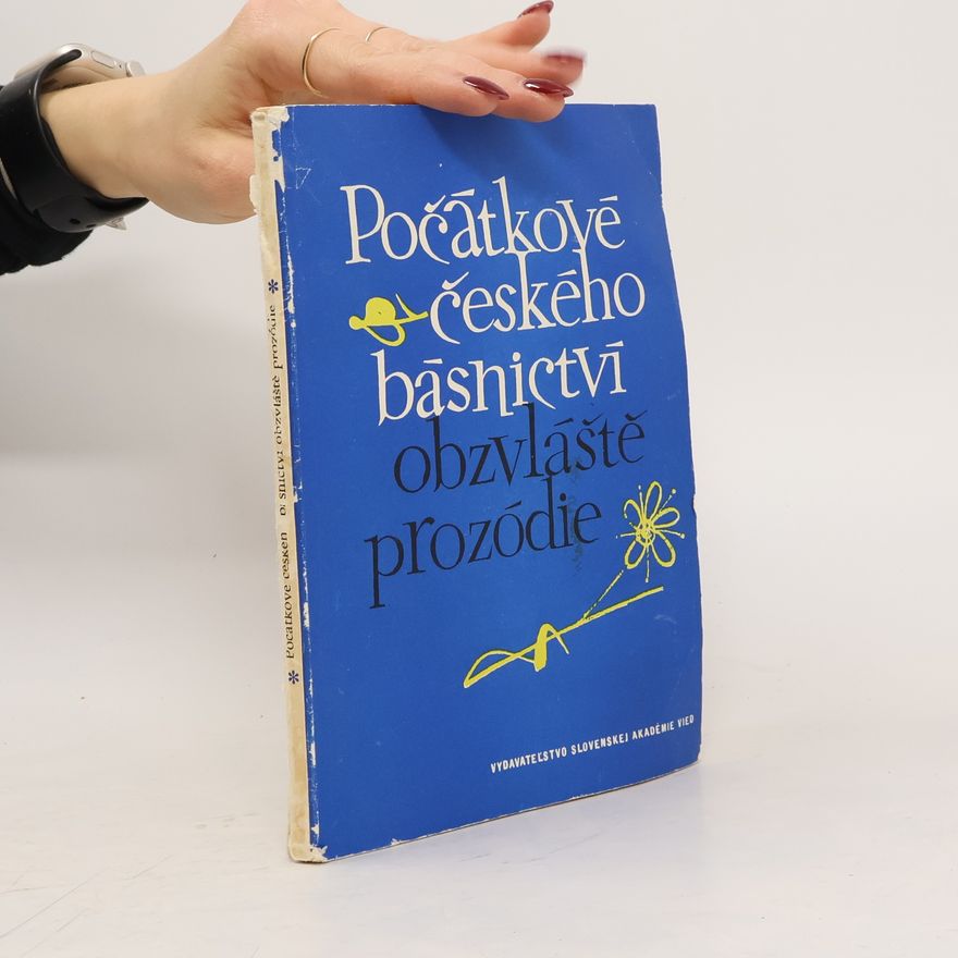 Kolektiv autorů Počátkové českého básnictví obzvláště prozódie