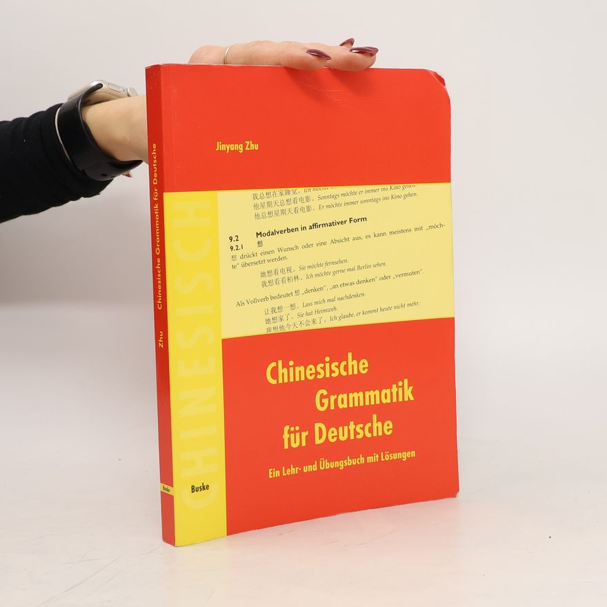 Jinyang Zhu Chinesische Grammatik für Deutsche