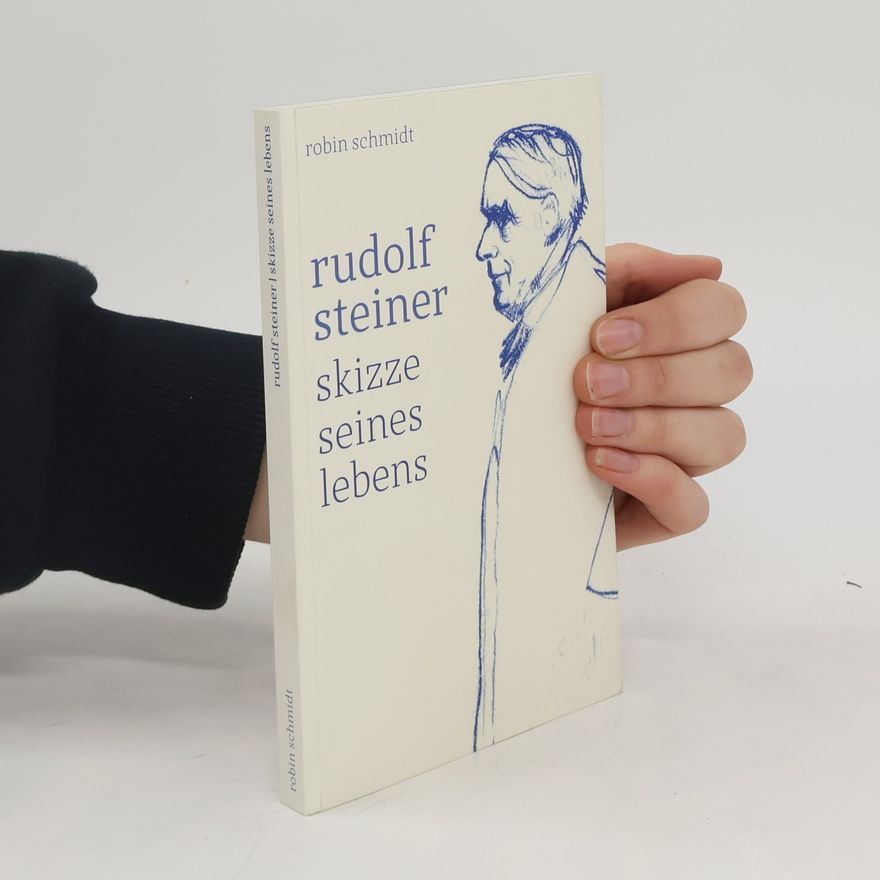 Robin Schmidt Rudolf Steiner