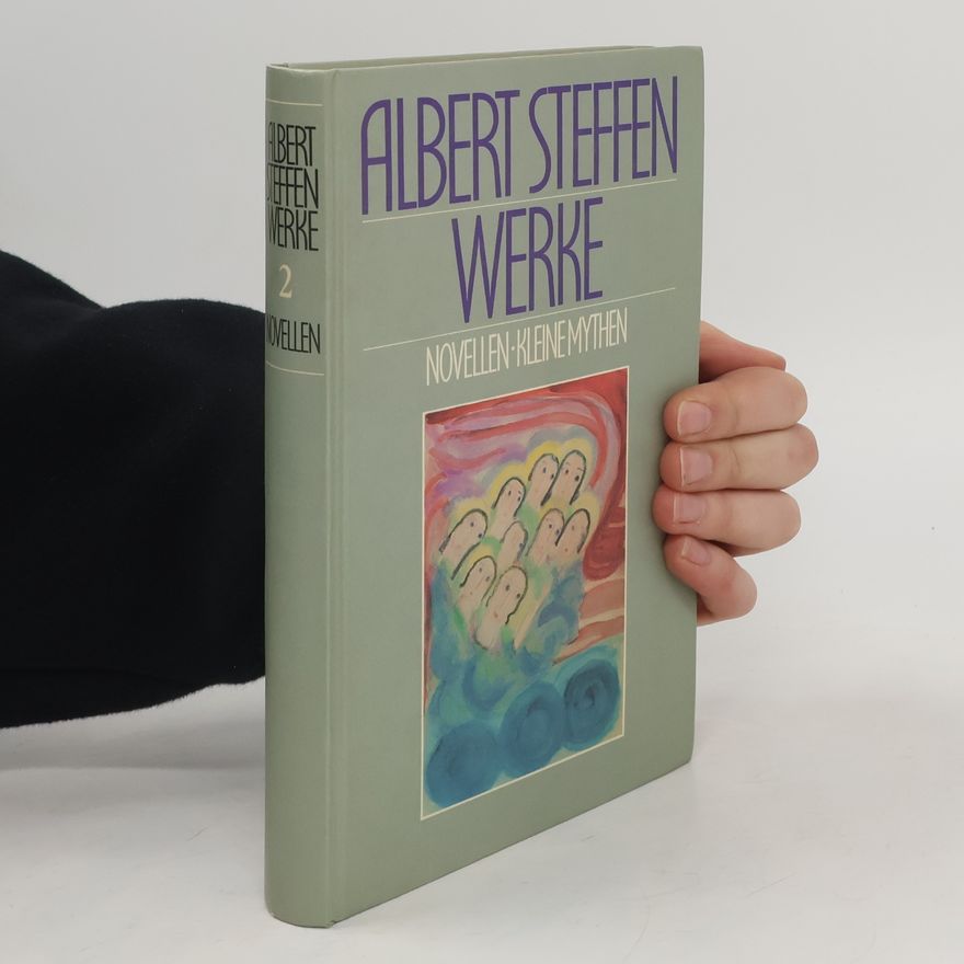 Albert Steffen Ausgewählte Werke 2
